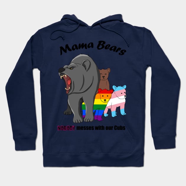 Mama Bears - Nobody Messes with our Cubs Hoodie by ambianarch